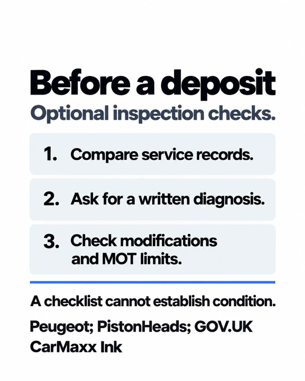 Three optional checks before a deposit: compare service records, ask for a written diagnosis, and check modifications and MOT limits.